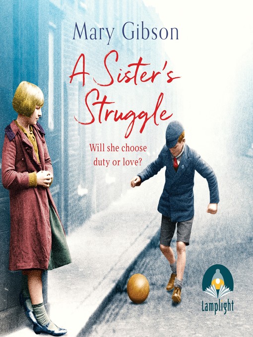 Title details for A Sister's Struggle by Mary Gibson - Available